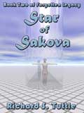 Star of Sakova, book 2 of the Forotten Legacy series, by Richard S. Tuttle, an epic fantasy tale of might and magic, sword and sorcery, good and evil. Available in paperbook and ebook formats. Click here for more information on this epic fantasy novel.